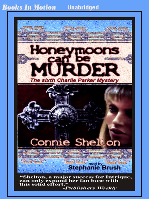 Title details for Honeymoons Can Be Murder by Connie Shelton - Wait list